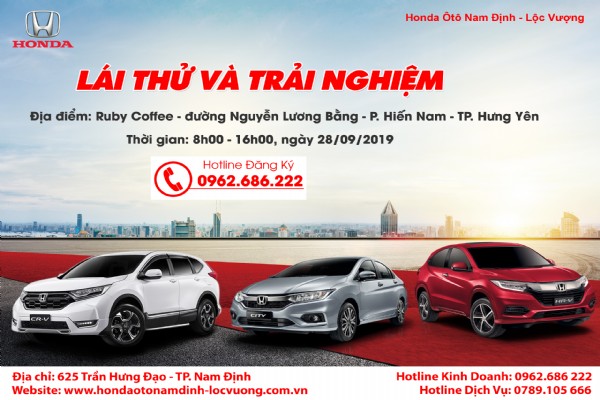 CHƯƠNG TRÌNH LÁI THỬ XE HONDA ÔTÔ NAM ĐỊNH - LỘC VƯỢNG TẠI TP. HƯNG YÊN