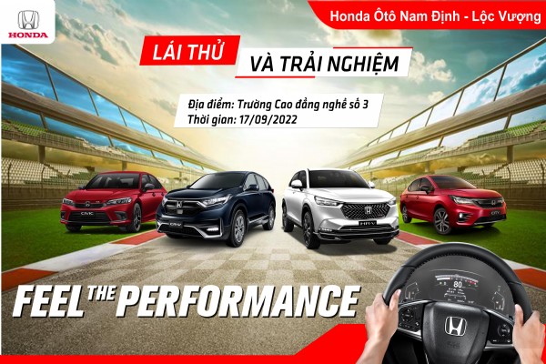 CHƯƠNG TRÌNH LÁI THỬ VÀ TRẢI NGHIỆM CÁC DÒNG XE - “FEEL THE PERFORMANCE” NGÀY 17/09/2022