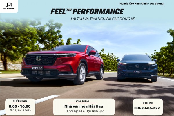CHƯƠNG TRÌNH LÁI THỬ VÀ TRẢI NGHIỆM CÁC DÒNG XE - “FEEL THE PERFORMANCE” NGÀY 16/12/2023