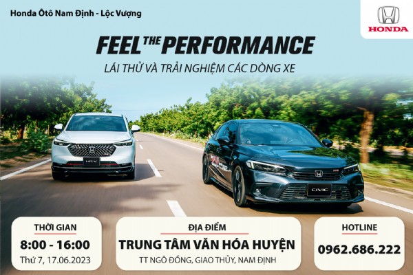 CHƯƠNG TRÌNH LÁI THỬ VÀ TRẢI NGHIỆM CÁC DÒNG XE - “FEEL THE PERFORMANCE” NGÀY 17/06/2023