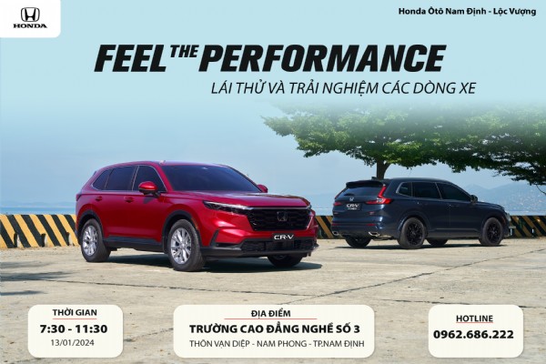 CHƯƠNG TRÌNH LÁI THỬ VÀ TRẢI NGHIỆM CÁC DÒNG XE - “FEEL THE PERFORMANCE” NGÀY 13/01/2024