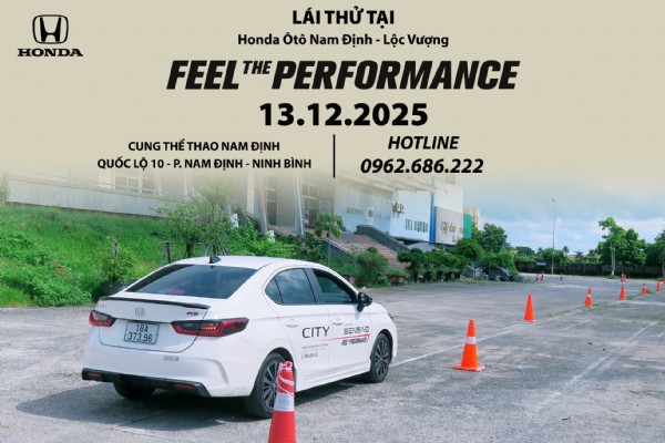 CHƯƠNG TRÌNH LÁI THỬ VÀ TRẢI NGHIỆM CÁC DÒNG XE - “FEEL THE PERFORMANCE” NGÀY 13/12/2025