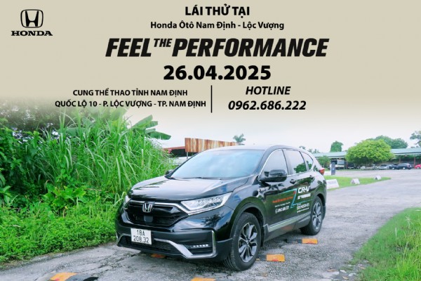CHƯƠNG TRÌNH LÁI THỬ VÀ TRẢI NGHIỆM CÁC DÒNG XE - “FEEL THE PERFORMANCE” NGÀY 26/04/2025