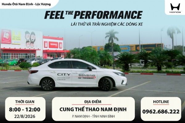 CHƯƠNG TRÌNH LÁI THỬ VÀ TRẢI NGHIỆM CÁC DÒNG XE - “FEEL THE PERFORMANCE” NGÀY 22/08/2026